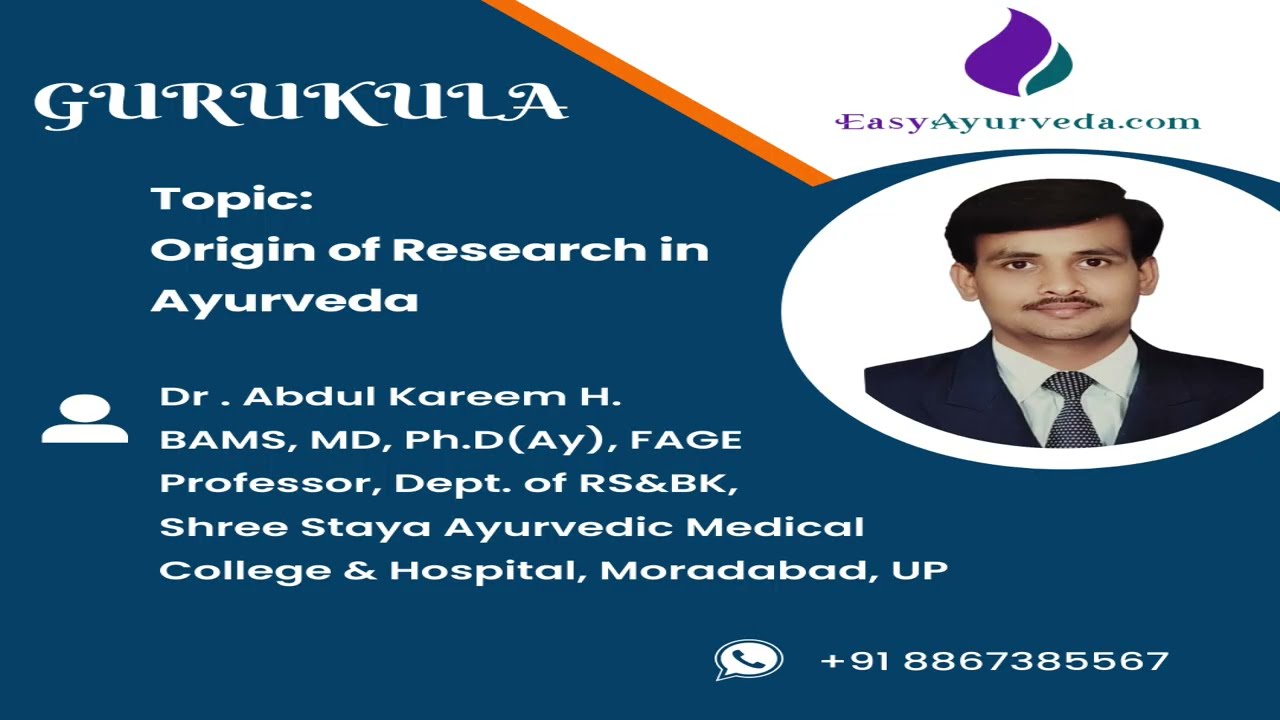 Gurukula 2 : Origin of Research in Ayurveda