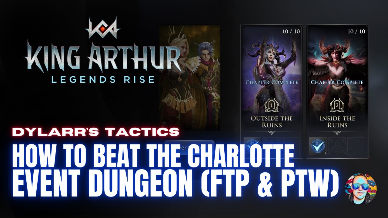 How To Beat The Charlotte Hero Event Dungeon | FTP & PTW Options | King Arthur Legends Rise