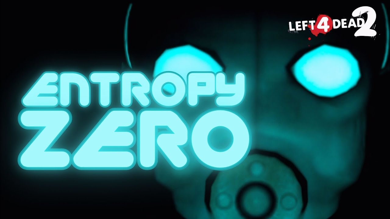 Entropy Zero | Left 4 Dead 2 Custom Campaign