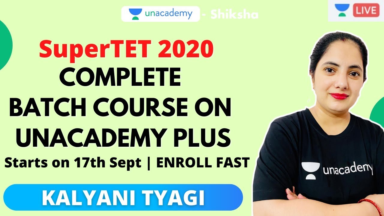 SuperTET 2020 Online Preparation | Unacademy Plus | Kalyani Tyagi | Unacademy Shiksha
