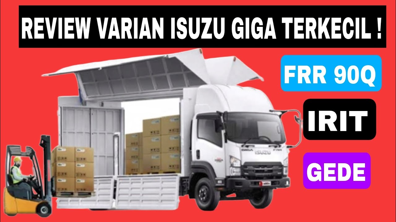 review  varian isuzu giga terkecil  FRR 90 Q euro4 VIN 2023  gede muatannya irit solar nya.