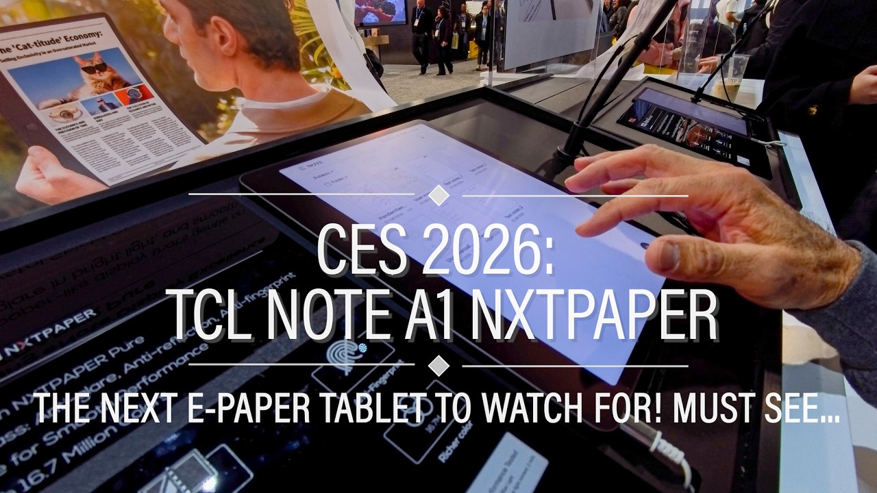 CES 2026: TCL Note A1 NXTPAPER Hands-On — The Paper-Like Android Tablet!
