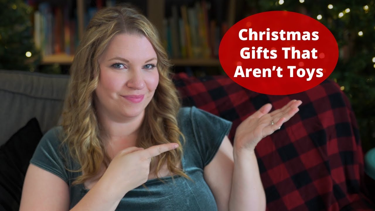 Christmas Gifts That Aren't Toys | Non-Toy Gift Ideas | Raising A to Z
