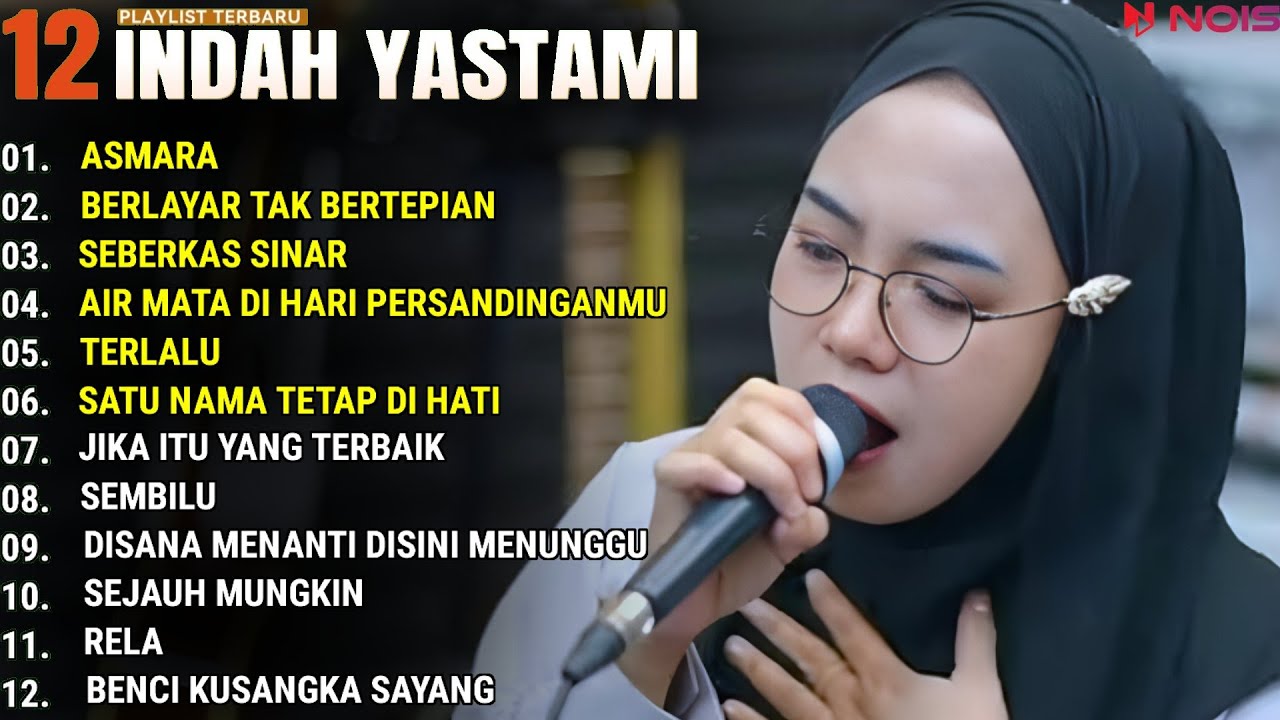 INDAH YASTAMI FULL ALBUM - ASMARA - BERLAYAR TAK BERTEPIAN || COVER AKUSTIK TERBAIK 2024