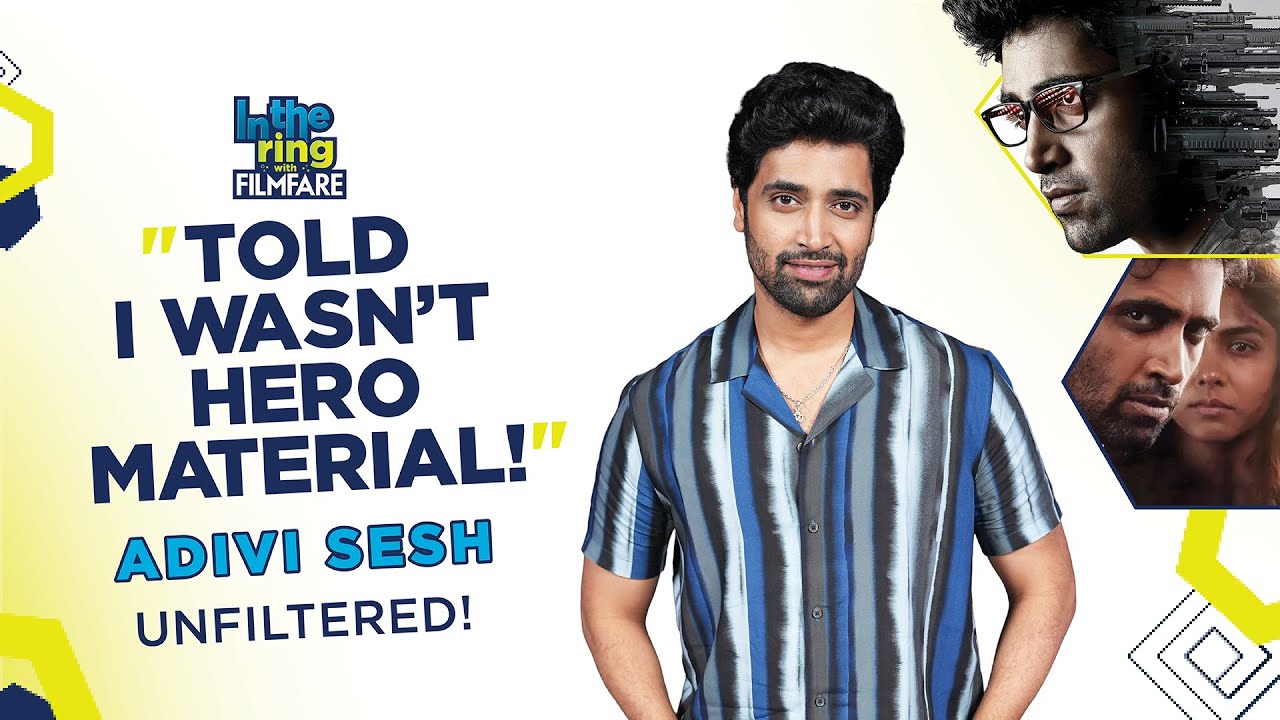 Adivi Sesh on Writing Goodachari at 14 & Investing $200K of His Own Money | In The Ring Ep