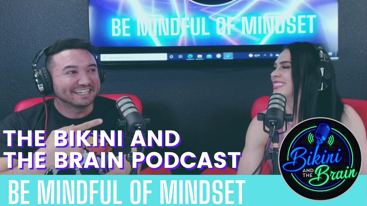 Bikini and the Brain | Be Mindful of your Mindset