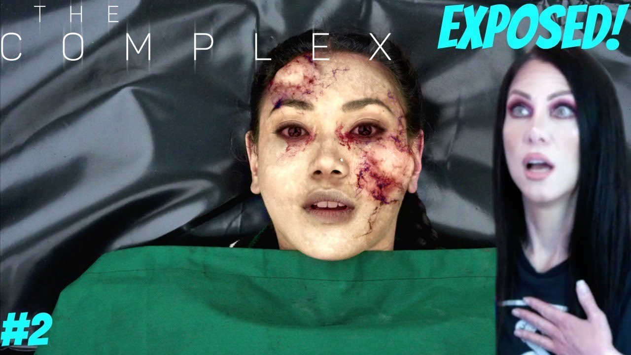 THE COMPLEX - Exposed! - Part 2