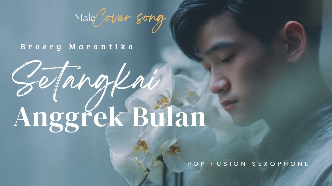 Cover Setangkai Anggrek Bulan &bull; Broery Marantika &bull; Pop Fusion Sexophone