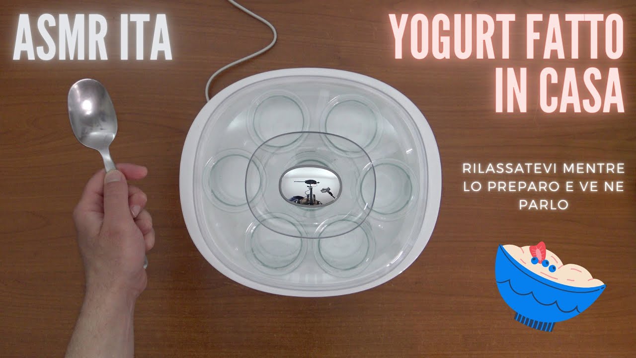 ASMR ITA | RILASSIAMOCI preparando lo Yogurt fatto in casa | ASMR Recipe 😌💤🍶