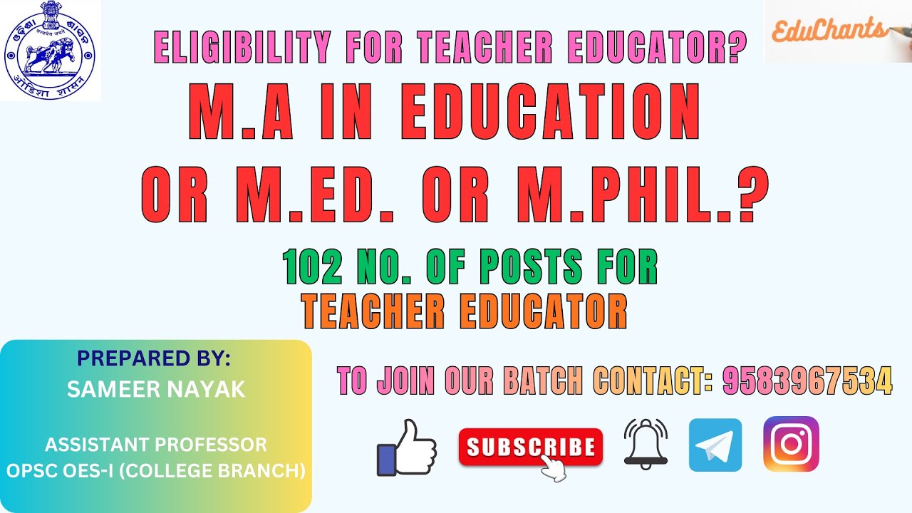 M.A. in Education or M.Ed.? Qualification for Teacher Educator for Foundation course|OSSC|EduChants