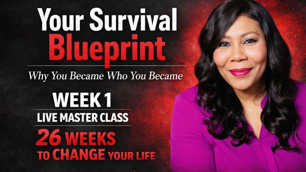 Week 1: Your Survival Blueprint — Why You Became Who You Became