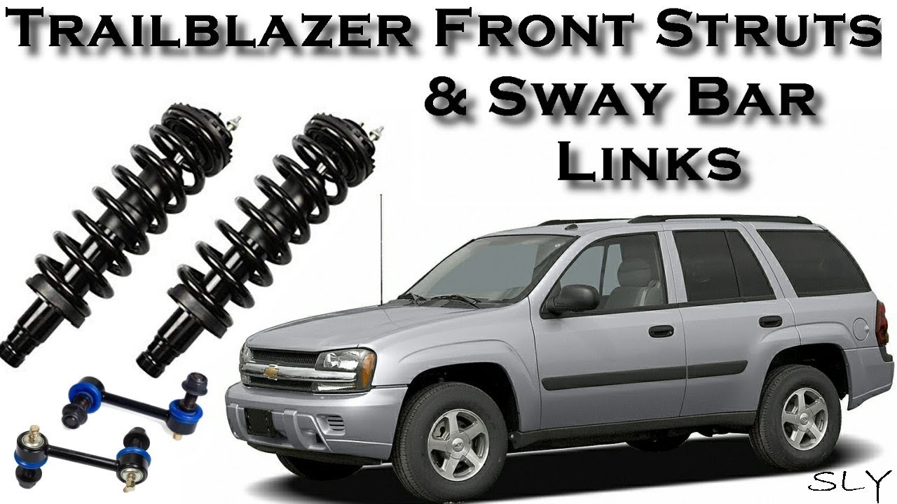 How To Change Chevy Trailblazer Front Struts & Sway Bar Links Step by Step Replacement