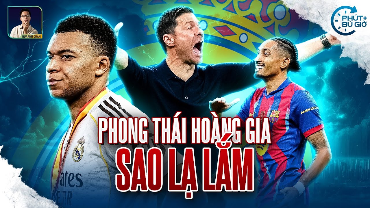 PHÚT BÙ GIỜ | REAl MADRID THUA BARCELONA: CAY VÌ MẤT CÚP, HAY VÌ MẤT QUYỀN KỂ CÂU CHUYỆN TRẬN ĐẤU?