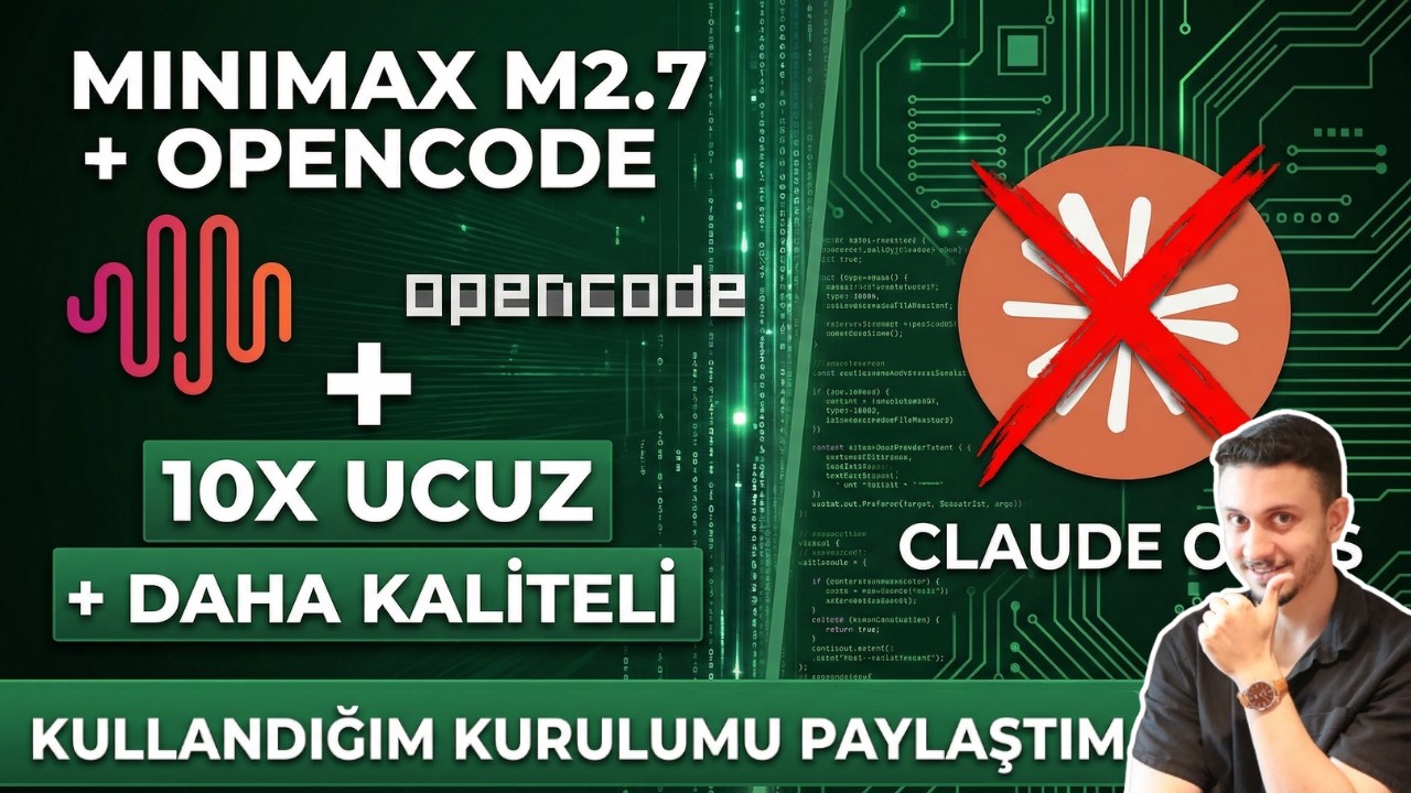 Yeni Minimax M2.7 + OpenCode: Claude Opus 4.6'ya Alternatif & KENDİ KURULUMUM!