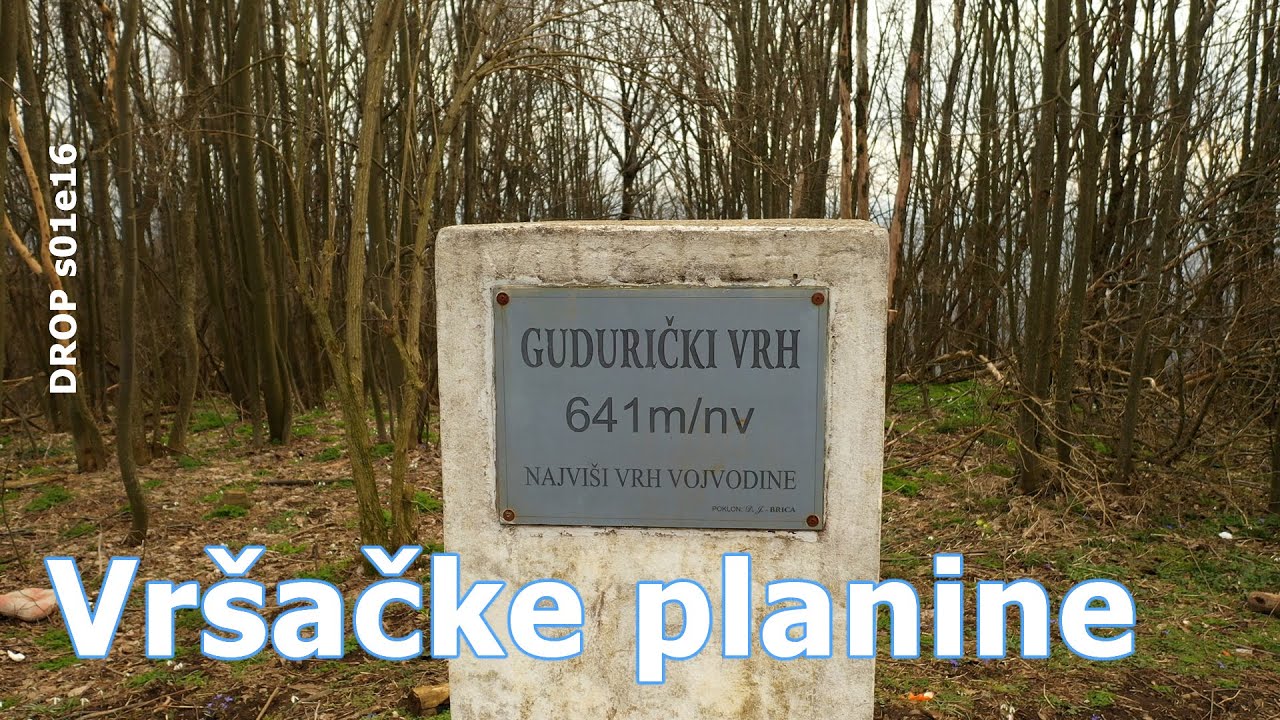 Vršačke planine (DROP s01e16)