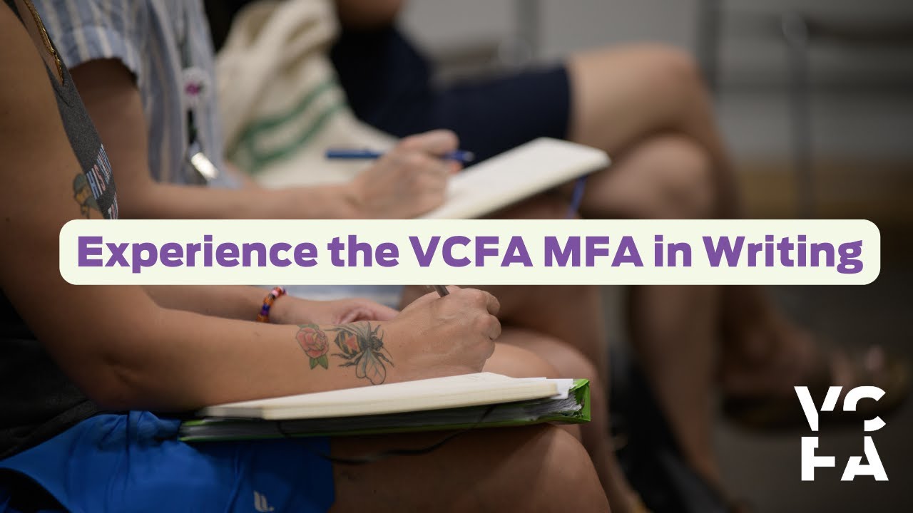 Experience the VCFA MFA in Writing