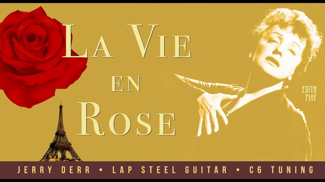 La Vie en Rose  • Jerry Derr • Lap steel guitar • C6 Tuning