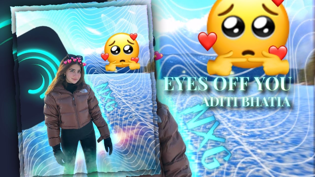 Eyes off you | same like Harry EditZ and V X I D | Aditi Bhatia l Ae inspired | alight motion preset