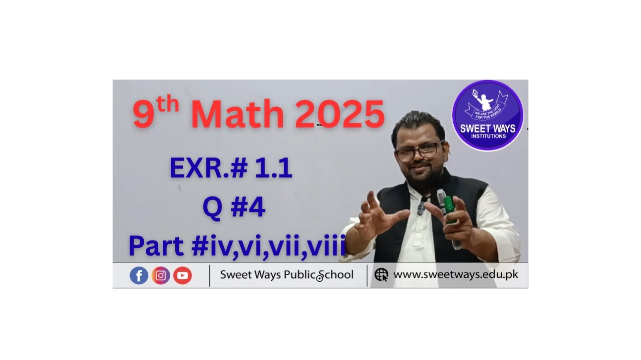 9th Math 2025-EXR# 1.1 Q#  4 Part # vi,vii,viii,iv