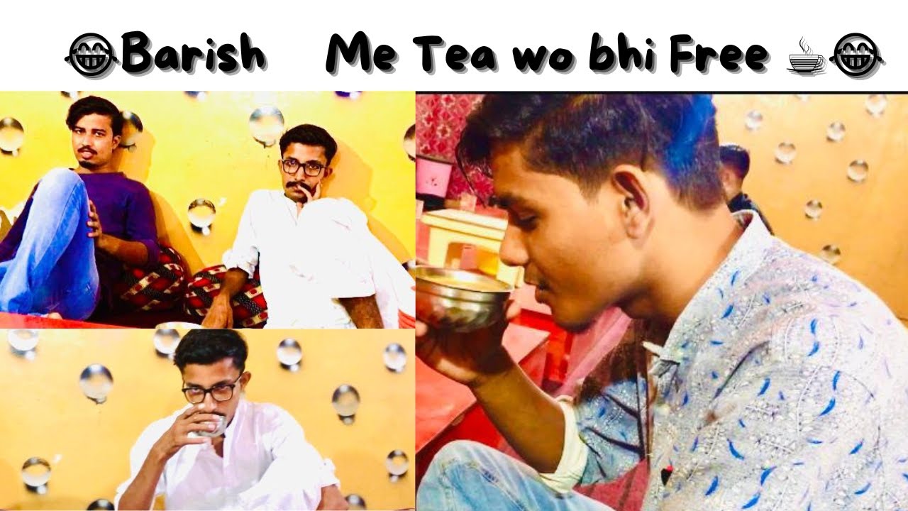 Chai Party with Brothers | Barish Ke Mosam me hum Chaii Pene Gay Wo bhi Bhai ke paiso sy