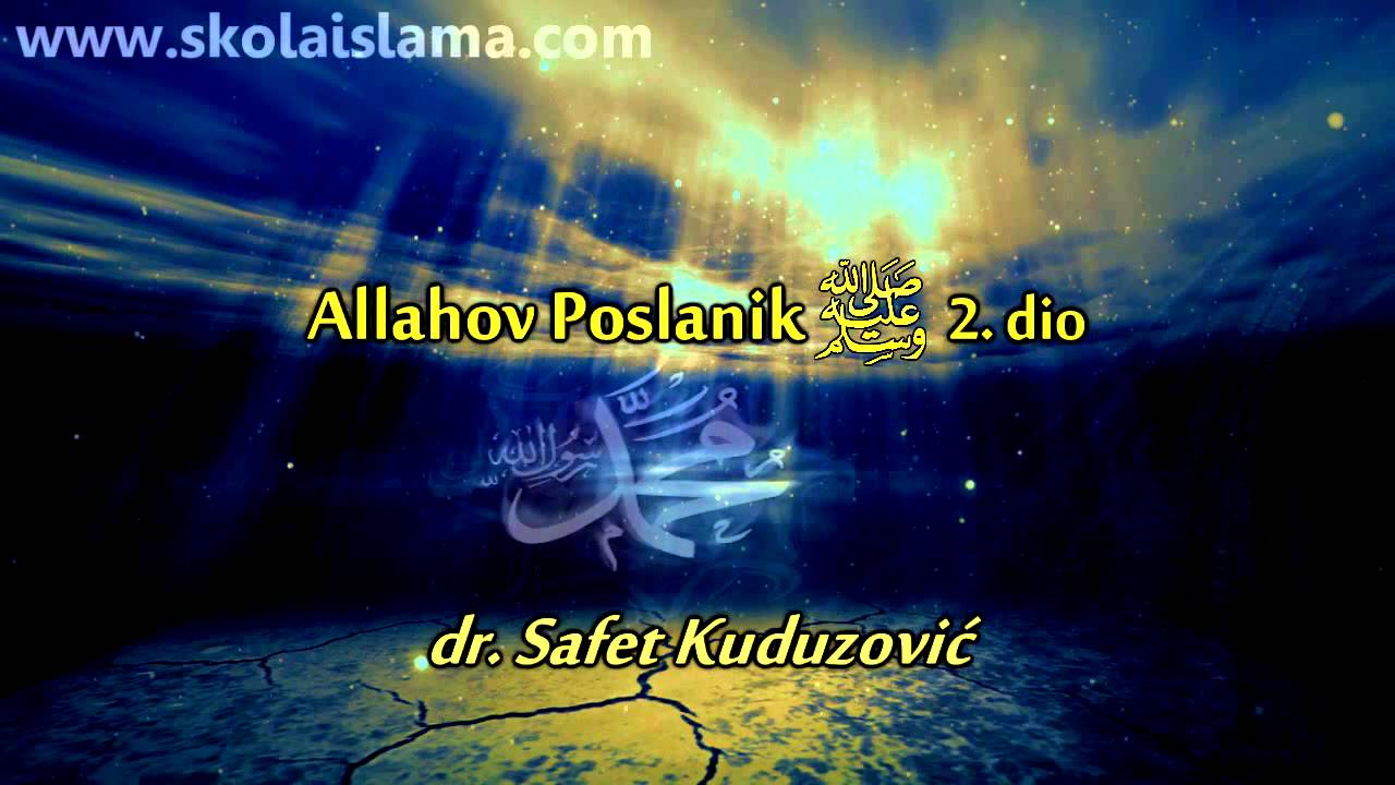 Allahov Poslanik saws (2) - dr. Safet Kuduzović