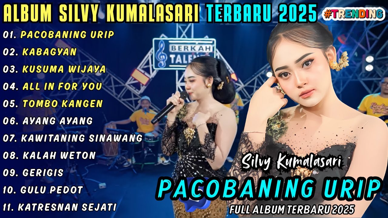 PACOBANING URIP - KABAGYAN || SILVY KUMALASARI || CAMPURSARI FULL ALBUM TERBARU 2025