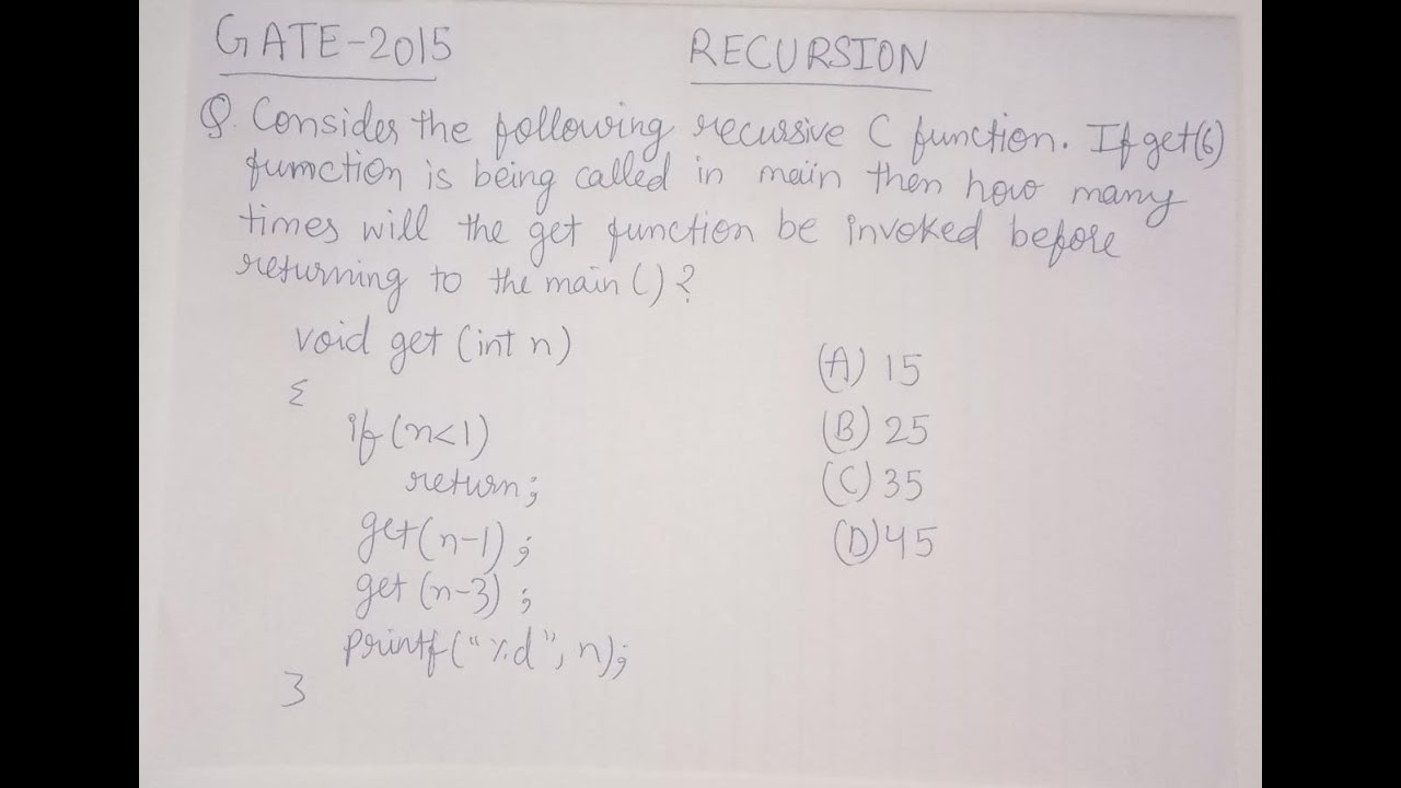 GATE 2015 CS/IT C PROGRAMMING | get(6) how many times get() function be invoked | get(n-1); get(n-3)