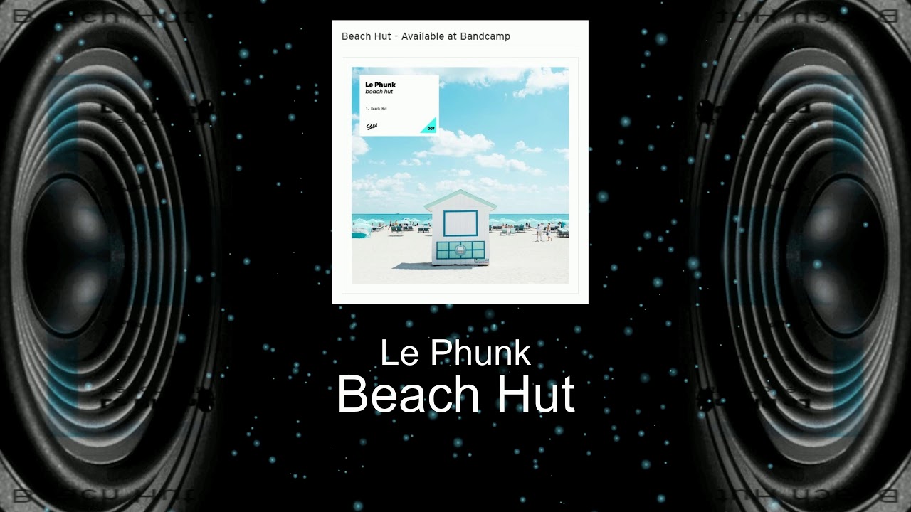 Le Phunk - Beach Hut