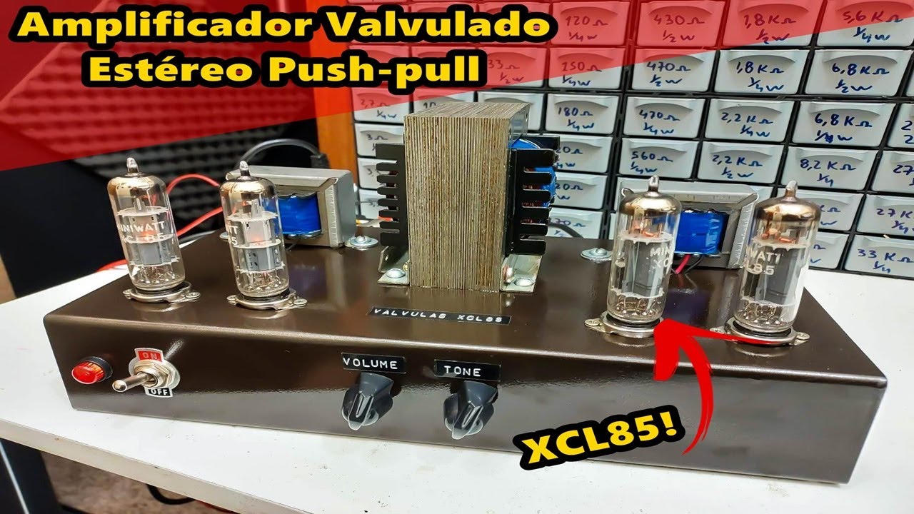 Amplificador valvulado Hi-Fi estéreo [push-pull com válvula XCL85] 🔊