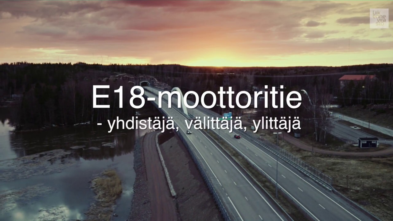 E18-moottoritie - yhdist&auml;j&auml;, v&auml;litt&auml;j&auml;, ylitt&auml;j&auml;