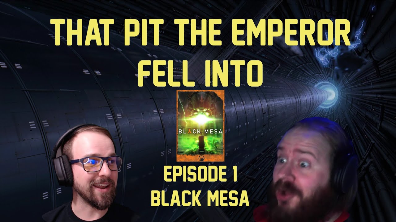 THAT PIT THE EMPEROR FELL INTO EPISODE 1: BLACK MEESA