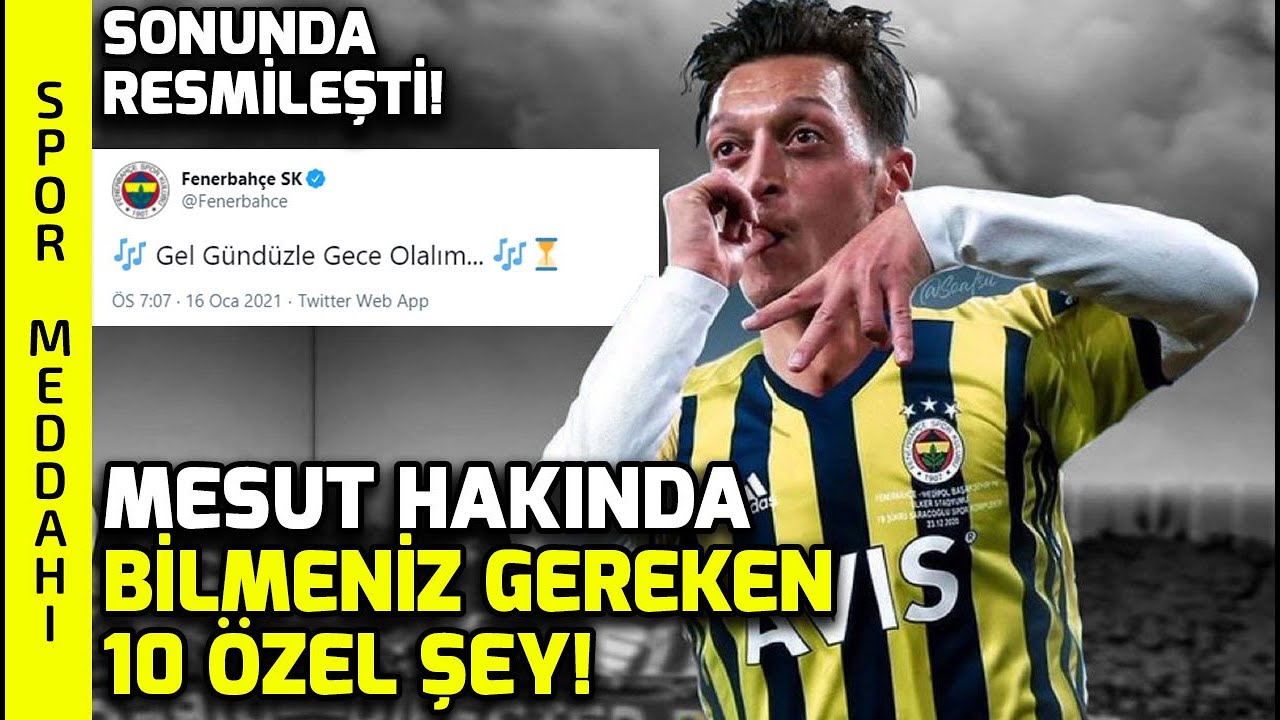 Mesut Özil Fenerbahçe’de: Mesut Hakkında Bilinmeyen 10 Şey