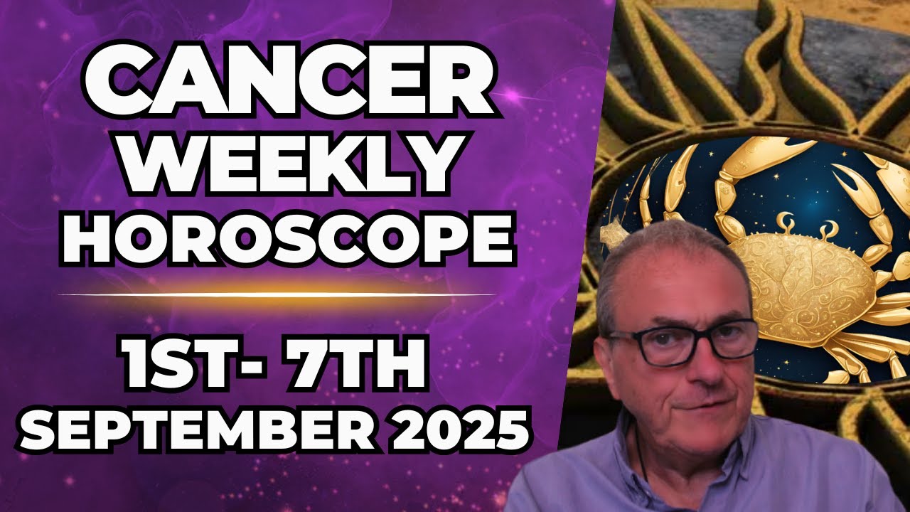 ♋ Cancer Weekly Horoscope | September 1&ndash;7, 2025 | Patrick Arundell Astrology