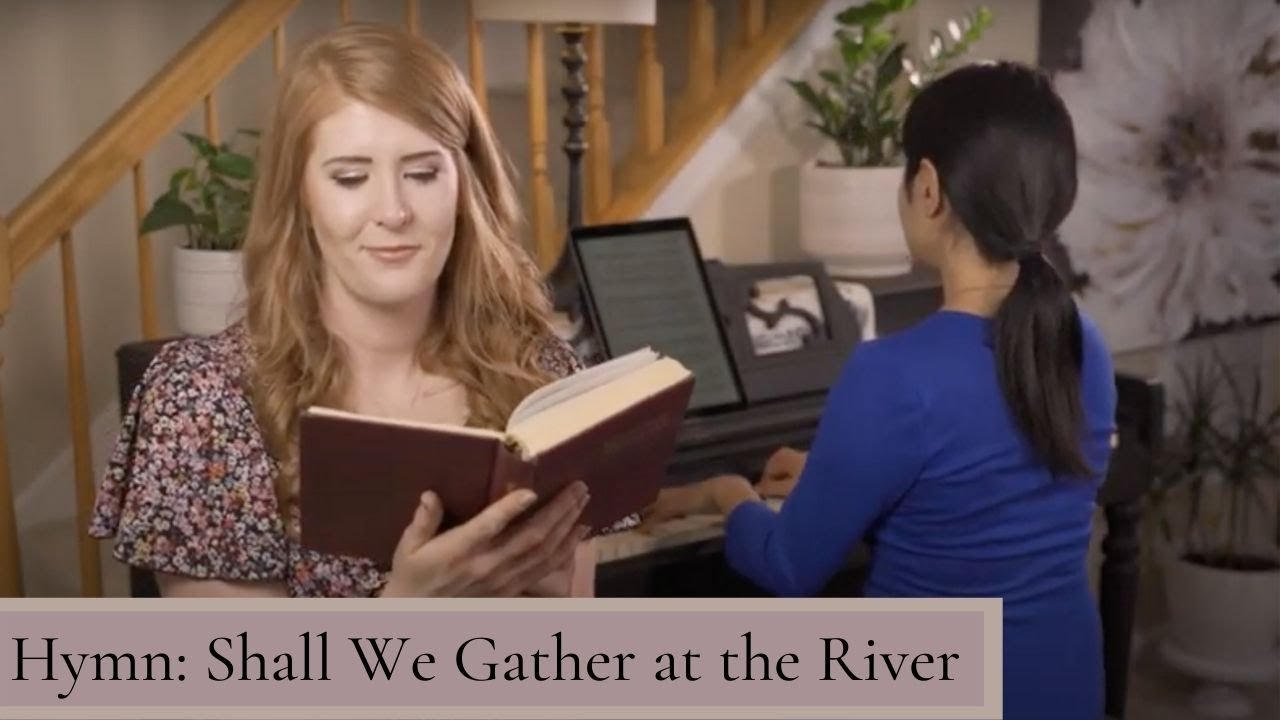 Shall We Gather at the River: Hymn