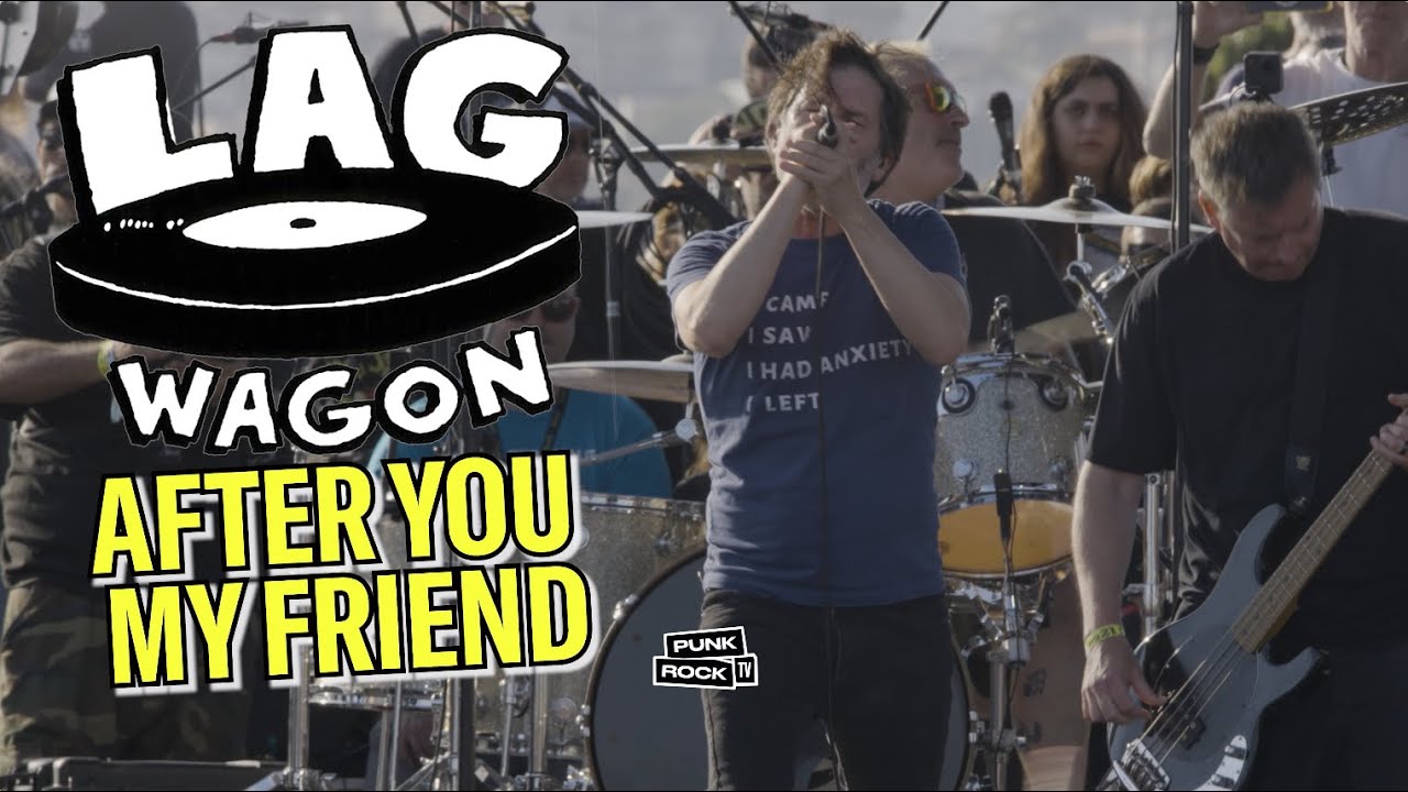 LAGWAGON LIVE - AFTER YOU MY FRIEND, 4K - LYRICS - PUNK IN DRUBLIC SAN PEDRO 2024