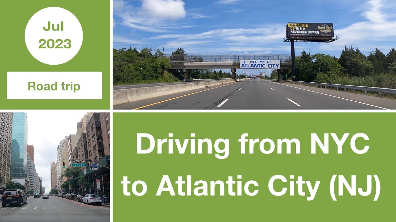 Driving from NYC to Atlantic City (NJ)