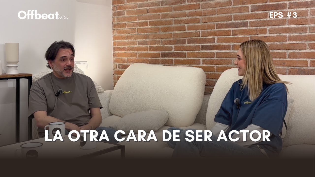 La otra cara de ser actor | Ep. 3