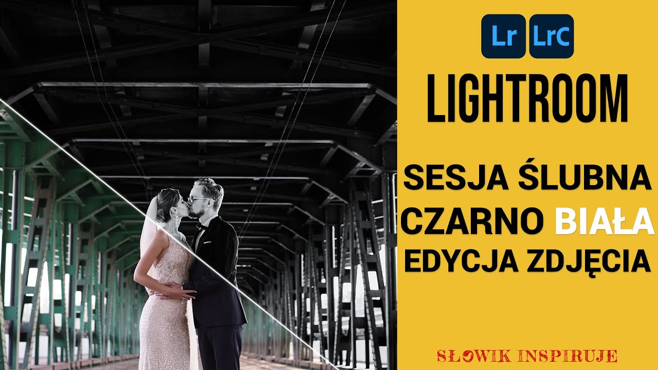 Edycja zdjęć ślubnych w Adobe Lightroom. Czarno biały klimat. Nauka Lightroom.