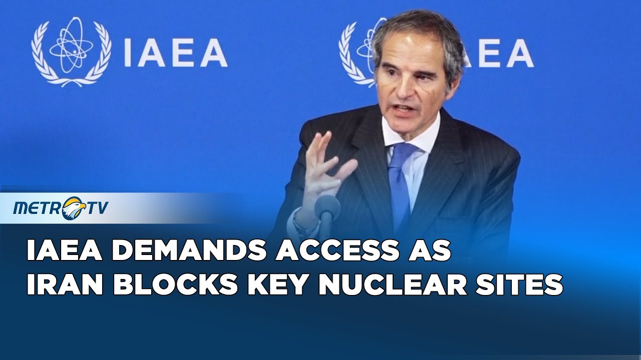 IAEA Pushes Iran for Full Nuclear Access as Tensions Rise Over Facility Attacks