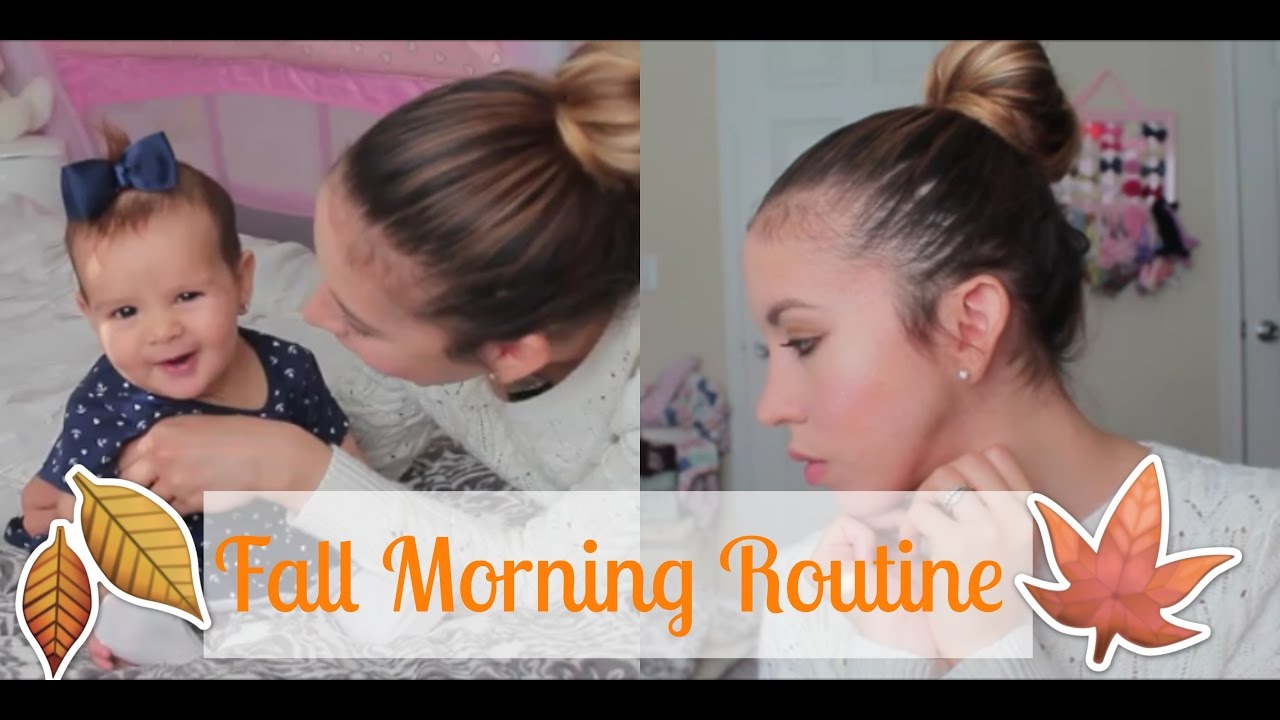 FALL MORNING ROUTINE 2016 (Mommy & Baby Edition)