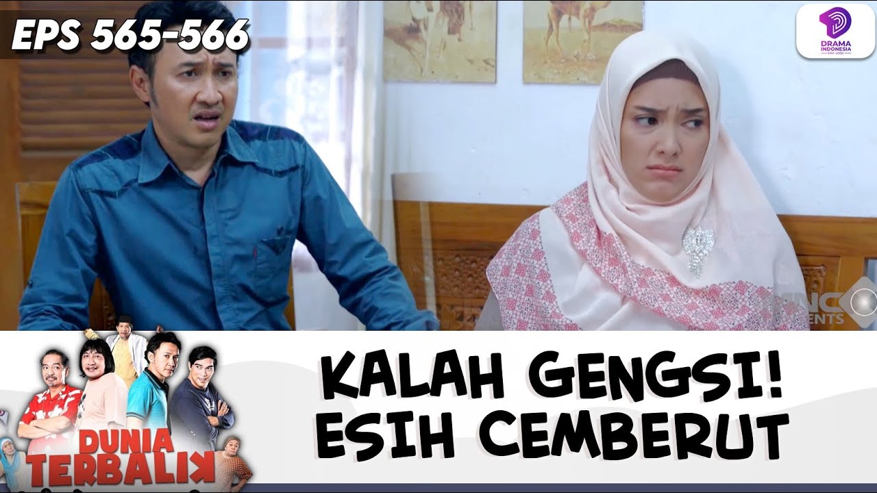 ANTARA GENGSI AMA HARGA DIRI! AKUM HERAN SAMA ESIH!! | DUNIA TERBALIK | EPS.565-566 (6/11)
