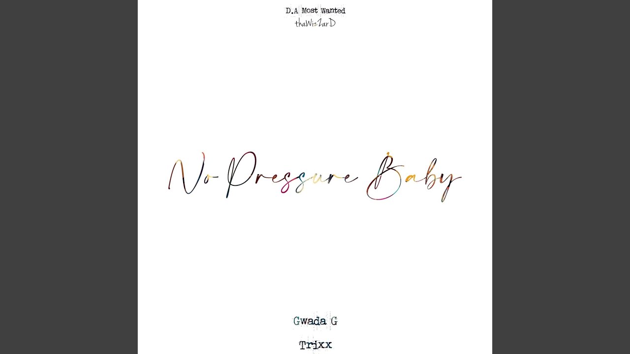 No Pressure Baby (feat. Trixx)
