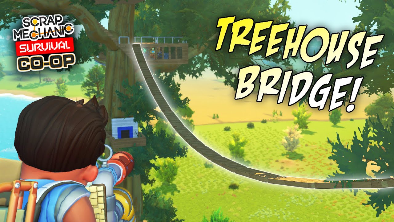 We Listened to The Comments & Built a TREEHOUSE BRIDGE! (Scrap Mechanic Co-op Survival Ep. 48)