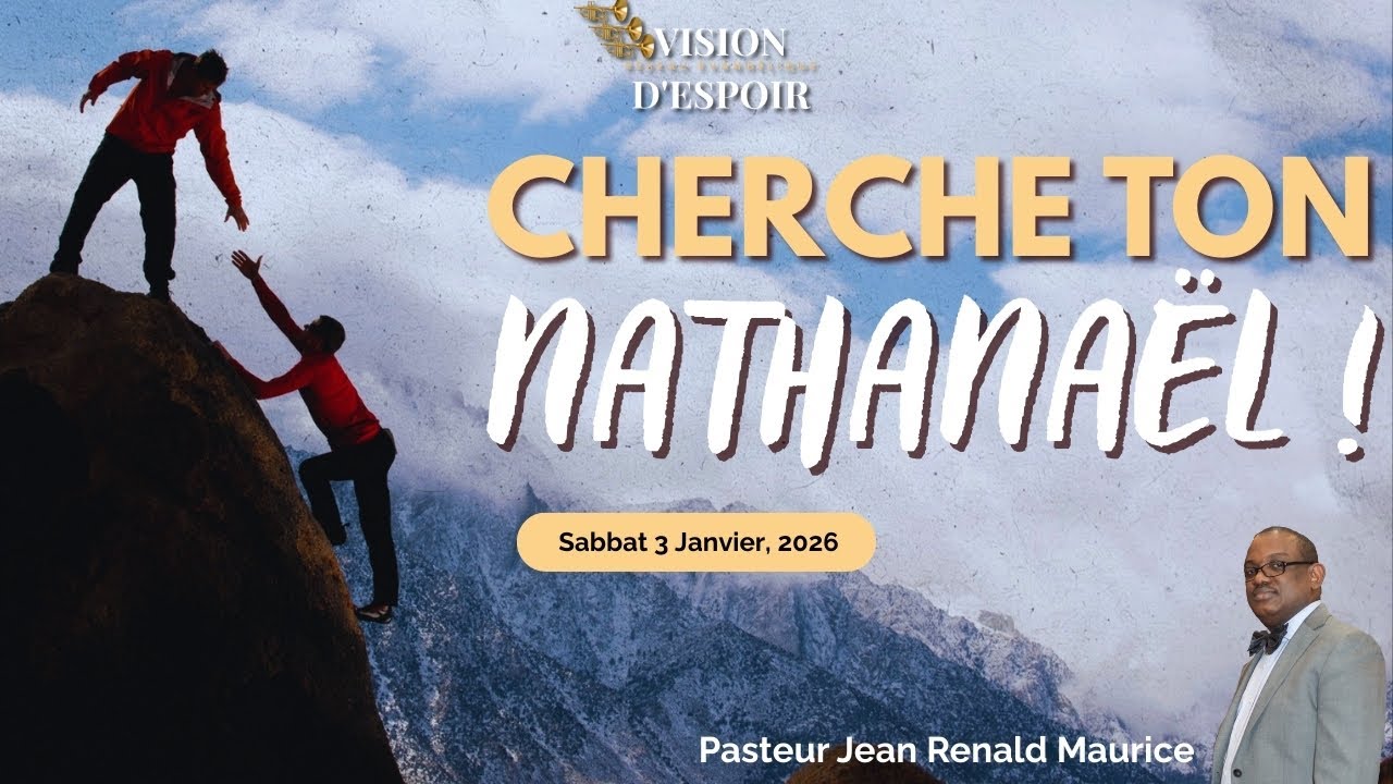 Cherche ton Nathanaël ! | Pasteur Jean Renald Maurice | Sabbat 3 Janvier 2026 | VISION D'ESPOIR TV