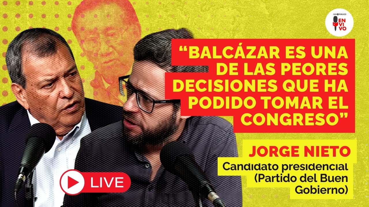 JORGE NIETO, CANDIDATO A LA PRESIDENCIA POR EL PARTIDO DEL BUEN GOBIERNO, EN #OP EN VIVO
