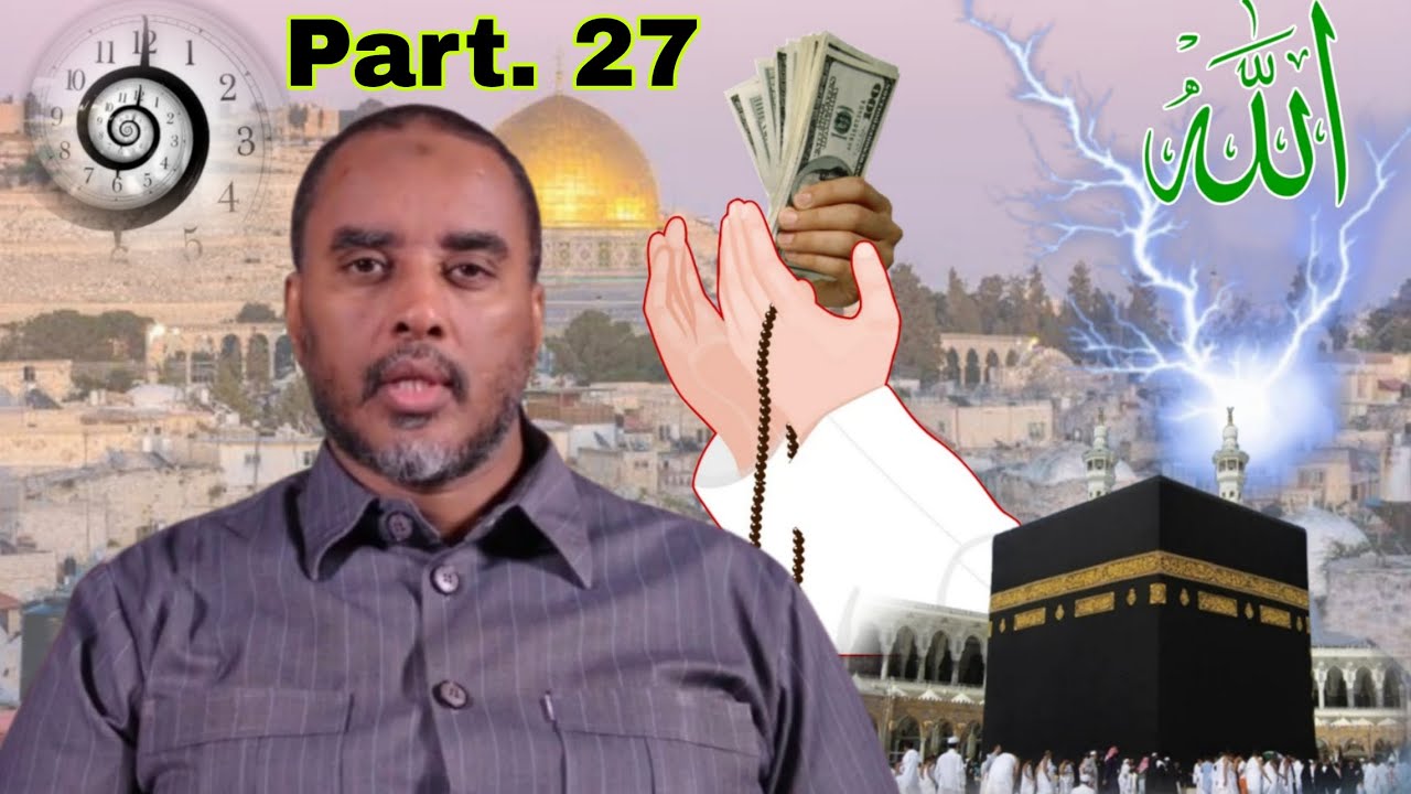 Fahad Yaasiin Barashada Magacyada Ilaahay iyo Siraha Ku Duugan || Part 27 ||