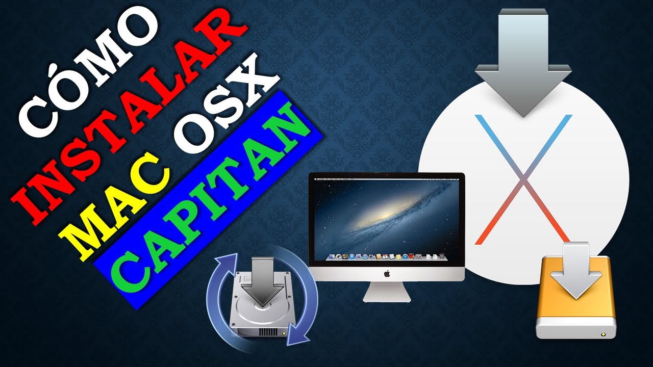 ⚡🔥✅ Cómo Instalar Mac OSX Capitan ⚡🔥✅