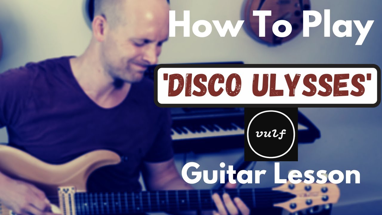 How To Play 'Disco Ulysses' Vulfpeck I Guitar Lesson