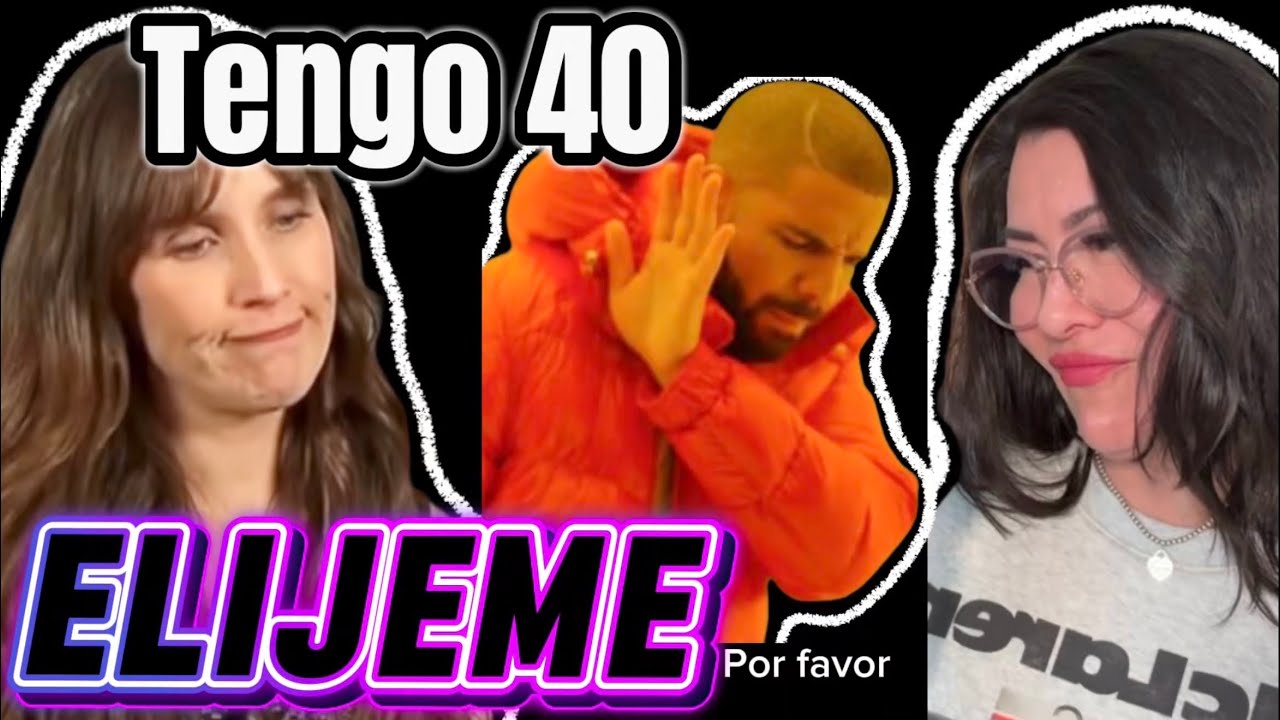 Mujer Cuarentona Rechazada! Reacciono a Berrinche Insultos y Decadencia en el Mercado de Citas
