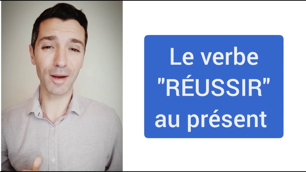 Conjuguer le verbe RÉUSSIR au présent